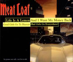 Meat Loaf : Life Is Lemon and I Want My Money Back